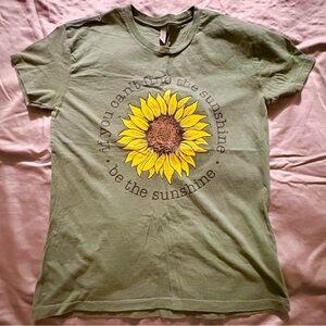Next Level If You Can’t Find The Sunshine Sunflower Green Shirt Small Be The Sun
